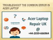 Troubleshoot The Common Error In Acer Laptop