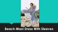 Try Our All New Beach Maxi Dress With Sleeves - Bahia Blue Boutique PowerPoint PPT Presentation