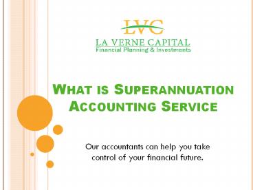 What is Superannuation Accounting Service