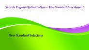 Search Engine Optimization – The Greatest Investment (1)