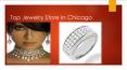 Jewelry Store In Chicago PowerPoint PPT Presentation