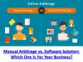 Manual Arbitrage vs. Online Arbitrage Software Solution: Which One Is For Your Business?