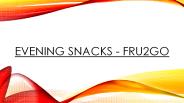 Best Evening Snacks For KIds | FRU2go