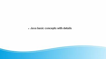 Java basic concepts with details (1)