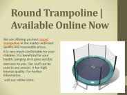 Round Trampoline | Available Online Now