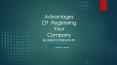 Advantages of Comapny Registration PowerPoint PPT Presentation