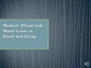 Medical, Ethical and Moral Issues
