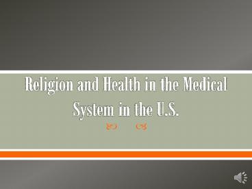 Religion and Health in the Medical System