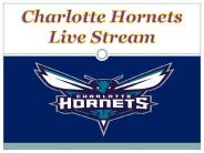Charlotte Hornets Live Stream