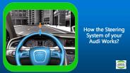 How the Steering System of your Audi Works