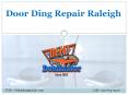 Door Ding Repair Raleigh NC PowerPoint PPT Presentation