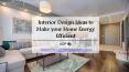 Interior Design Ideas to make your Home Energy Efficient (1) PowerPoint PPT Presentation