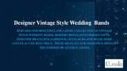 Designer Vintage Style Wedding  Bands