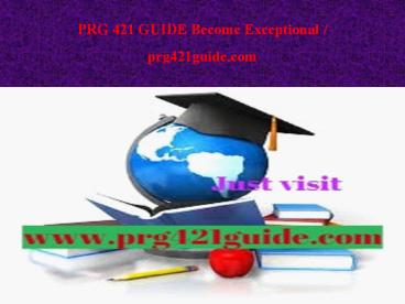 PRG 421 GUIDE Become Exceptional / prg421guide.com