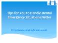 Tested Tips To Handle Dental Emergency Situations Better PowerPoint PPT Presentation