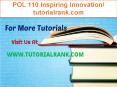 POL 110 Inspiring Innovation/tutorialrank.com PowerPoint PPT Presentation