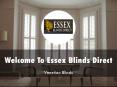 Detail Presentation About Essex Blinds Direct PowerPoint PPT Presentation