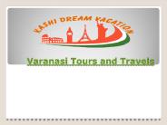 Varanasi Tours and Travels