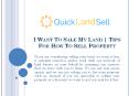 I Want To Sale My Land | Tips for How to Sell Property - Quick Land Sell
