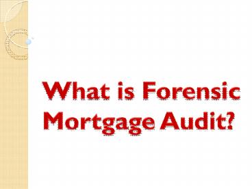 What is Forensic Mortgage Audit?