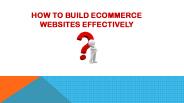 How To build Ecommerce Websites Effectively