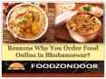 Reasons Why You Order Food Online in Bhubaneswar? PowerPoint PPT Presentation