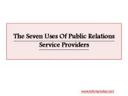 The Seven Uses Of Public Relations Service Providers