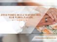 Jewish Wedding Ideas and Traditions from Miami Wedding Planners PowerPoint PPT Presentation