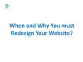 When and Why You must Redesign Your Website? PowerPoint PPT Presentation