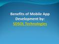 Benefits of Mobile App Development PowerPoint PPT Presentation