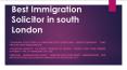 Best Immigration Solicitor in south London (1) PowerPoint PPT Presentation