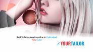 Best Tailoring service online in Hyderabad-YourTailor