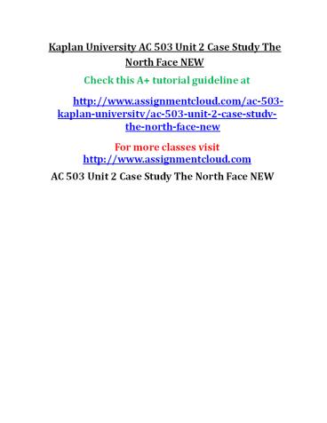 AC 503 Unit 2 Case Study The North Face NEW