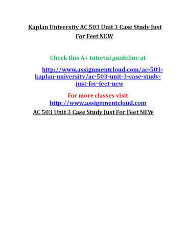 AC 503 Unit 3 Case Study Just For Feet NEW