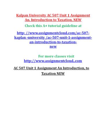 AC 507 Unit 1 Assignment An Introduction to Taxation NEW