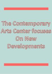 The Contemporary Arts Center focuses On New Developments