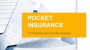 Pocket Insurance - For Everyday Life, Everyday Insurance
