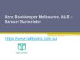 Xero Bookkeeper Melbourne, AUS - www.tallbooks.com.au PowerPoint PPT Presentation