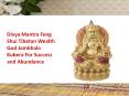 Feng Shui Tibetan Wealth God Jambhala Kubera