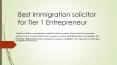 Best immigration solicitor for Tier 1 Entrepreneur PowerPoint PPT Presentation