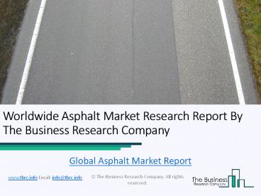 Global Asphalt Market Report