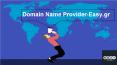 Domain Name Provider-Easy.gr PowerPoint PPT Presentation