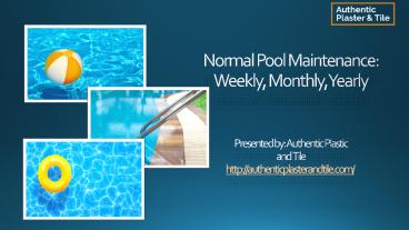 Normal Pool Maintenance: Weekly, Monthly, Yearly