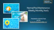 Normal Pool Maintenance: Weekly, Monthly, Yearly