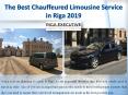 The Best Chauffeured Limousine Service in Riga 2019 PowerPoint PPT Presentation