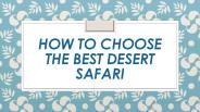 How to Choose the best Desert Safari