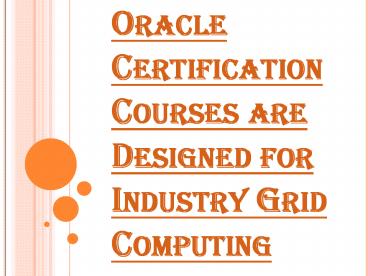 Advantages of Oracle Certification Courses in the IT Field