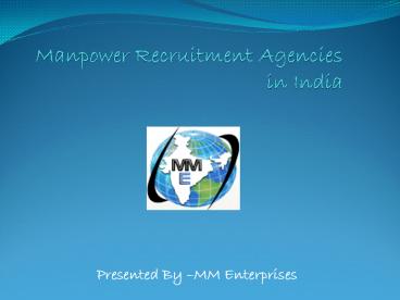MM Enterprises Manpower Recruitment Agencies in India