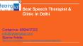 Best Speech Therapist & Clinic in Delhi PowerPoint PPT Presentation