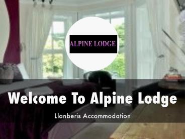 Detail Presentation About Alpine Lodge Guest House
